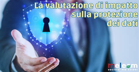 La Valutazione Di Impatto Sulla Protezione Dei Dati Meleam S P A