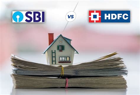 HDFC Vs SBI Bank Home Loan Which Bank To Choose