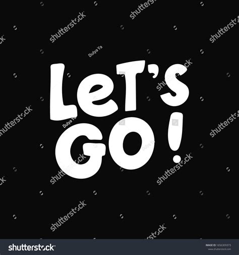 Lets Go Vector Lettering Card Hand Stock Vector Royalty Free