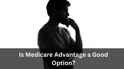 Understanding The Pros And Cons Of Medicare Advantage Plans