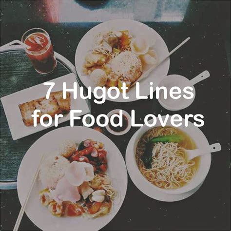Seven Hugot Lines For Food Lovers This Valentines Day The Promdi