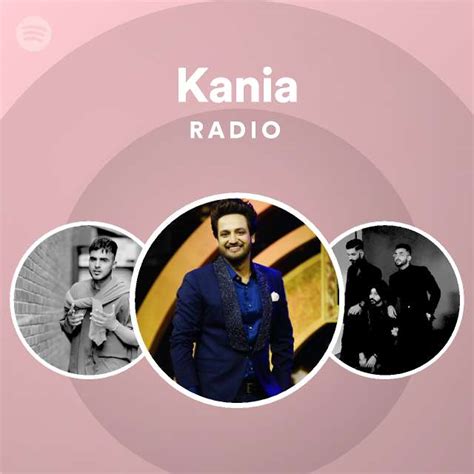 Kania Radio Playlist By Spotify Spotify