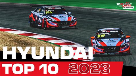 The Best Of Hyundai Top 10 Actions 2023 Kumho TCR World Tour YouTube