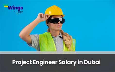 Latest Update On Project Engineer Salary In Dubai 2024 Leverage Edu