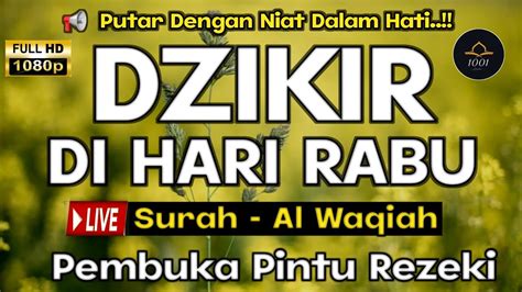 Dzikir Pagi Hari Rabu Pembuka Pintu Rezeki Zikir Pembuka Pintu Rezeki