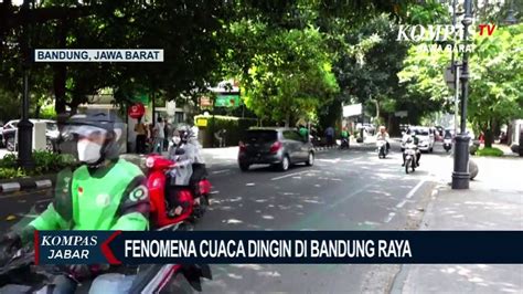 Ini Penjelasan Bmkg Soal Suhu Dingin Di Bandung Video Dailymotion