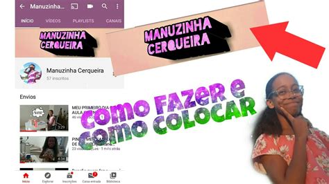 Como VocÊ Colocar Banner No Seu Canal Do Youtube Youtube