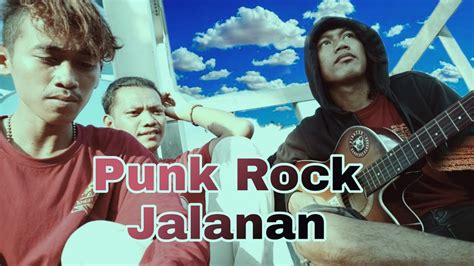 Punk Rock Jalanan YouTube