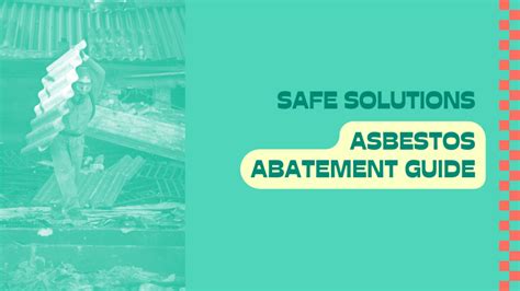 7 Essential Steps For Effective Asbestos Abatement