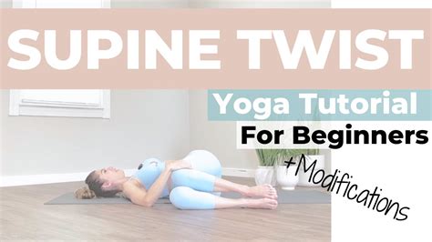 Quick Yoga Tutorial For Beginners Supine Twist Supta Matsyendrasana