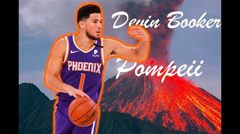 Devin Booker Mix Hype Highlights ᴴᴰ Pompeii🌋 Youtube