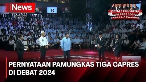 Pernyataan Pamungkas Anies Prabowo Ganjar Tutup Sesi Debat Perdana