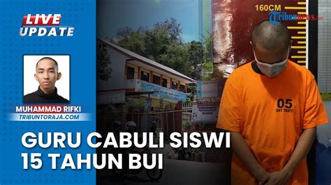 Lecehkan Murid Oknum Guru Sd Di Tana Toraja Jadi Tersangka Terancam