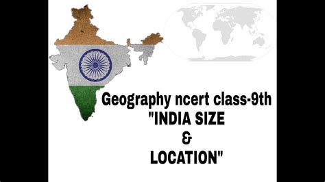 India Size And Location Chapter 1 Geography Ncert Class 9 Iastarget Youtube