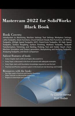 Buy Mastercam 2022 For SolidWorks Black Book Book By Gaurav Verma