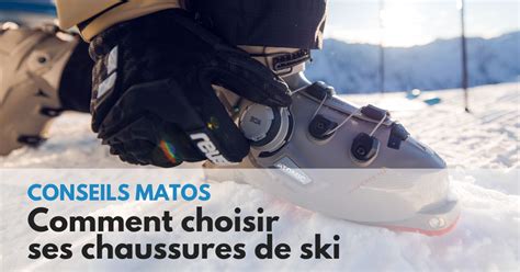 Conseils Comment Choisir Ses Chaussures De Ski