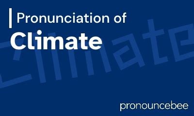 how to pronounce climate