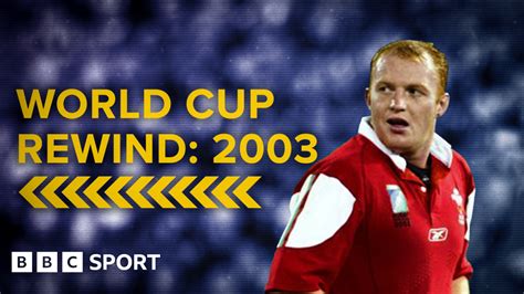 World Cup Rewind 2003 When Wales Unearthed Nuggets Of Golden Future