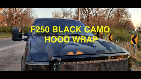 How To F250 Black Camo Hood Wrap Youtube