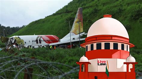 Plane Crash In Kerala Supreme Court Issues Notice To Air India