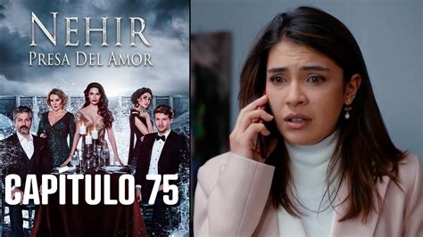 Nehir Presa Del Amor Capitulo Youtube