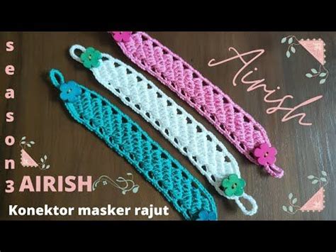 Konektor Masker Rajut Airish Crochet Mask Connector Youtube