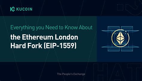 Everything You Need To Know About The Ethereum London Hard Fork Eip