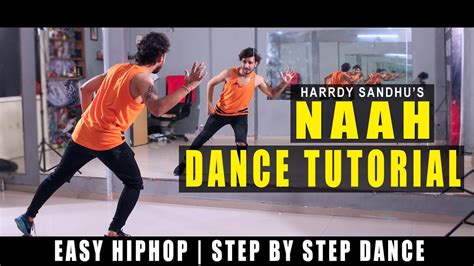 Dance Tutorial Naah Hardy Sandhu Step By Step Vicky Patel