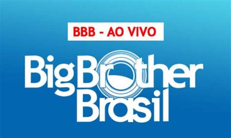 BBB 23 AO VIVO Big Brother Brasil 2023 AO VIVO EU VI NA TV