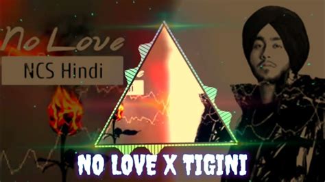 Tigini X No Love Mashup Ft •shubh• Kikimoteleba Youtube