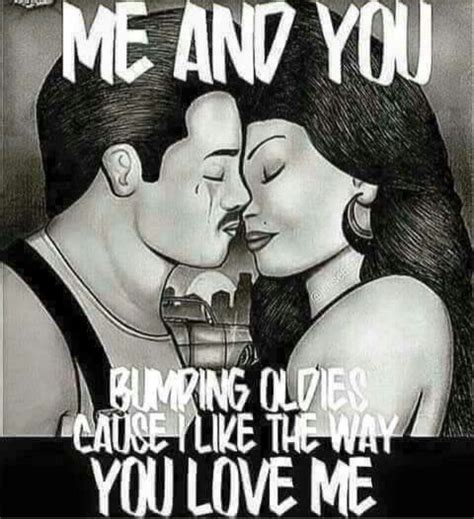 Me And You Chicano Love Chicano Art Chicano Quote