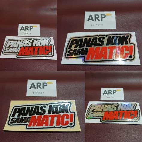 Jual STICKER STIKER PANAS KOK SAMA MATIC CUTTING Shopee Indonesia