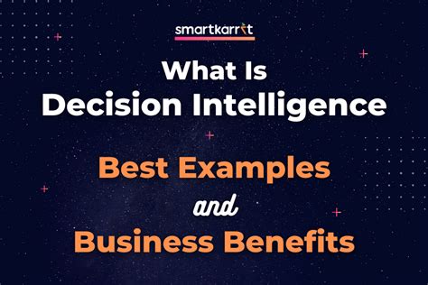 What Is Decision Intelligence Best Examples And Business Benefits