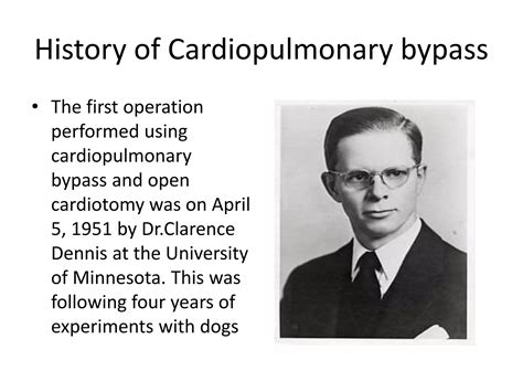 History of cardiopulmonary bypass | PPT