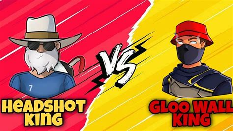 Headshot King Vs Gloo Wall King 1 Vs 1 Custom Room Gareena Free