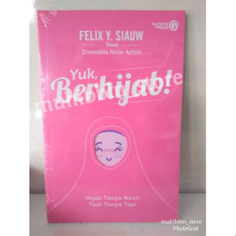 Jual Yuk Berhijab Felix Y Siauw Original Shopee Indonesia