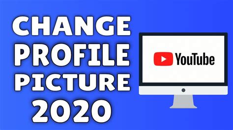 How To Change Youtube Profile Picture Youtube