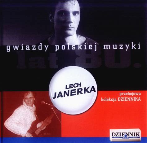 Lech Janerka Gwiazdy Polskiej Muzyki Lat Lech Janerka Cd