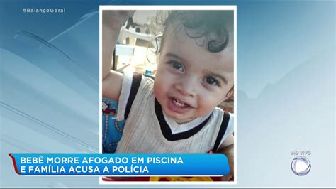 Bebê morre afogado em piscina e família acusa a polícia de negligência