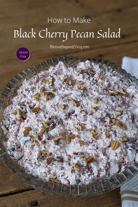 How To Make Black Cherry Pecan Salad Recipe Sweet Cherry Salad