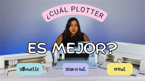 Descubre El Plotter De Corte Perfecto Pata Ti Comparativa Silhouette