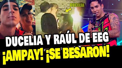 AMPAY DUCELIA ECHEVARRIA Y RAÚL SE BESARON Y CONFIRMAN ROMANCE JUNTOS