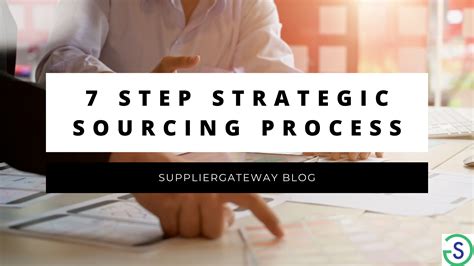 Strategic Sourcing Understanding The 7 Step Strategic Sourcing