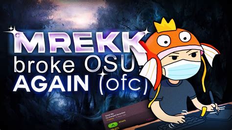 Mrekk Broke Osu Again 1322pp Youtube