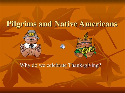 Ppt Pilgrims And Native Americans Powerpoint Presentation Free