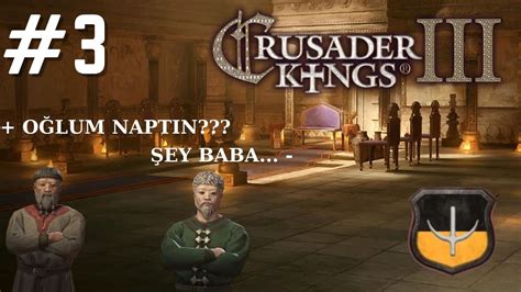 Bu Nasıl Bir Aile Crusader Kings 3 Türkçe Oynanış 2024 3 YouTube