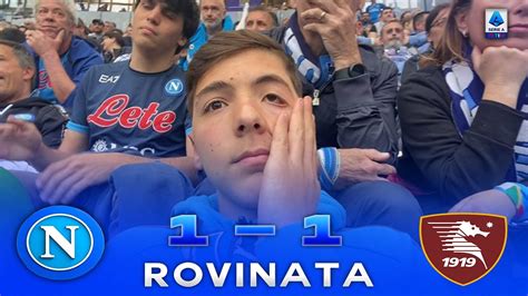 RIMANDATA NAPOLI 1 1 SALERNITANA LIVE REACTION TIFOSI NAPOLETANI AL