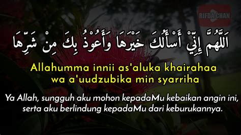 Allahumma Inni As Aluka Khairaha Wa Khaira Ma Fiha Doa Ketika Ada