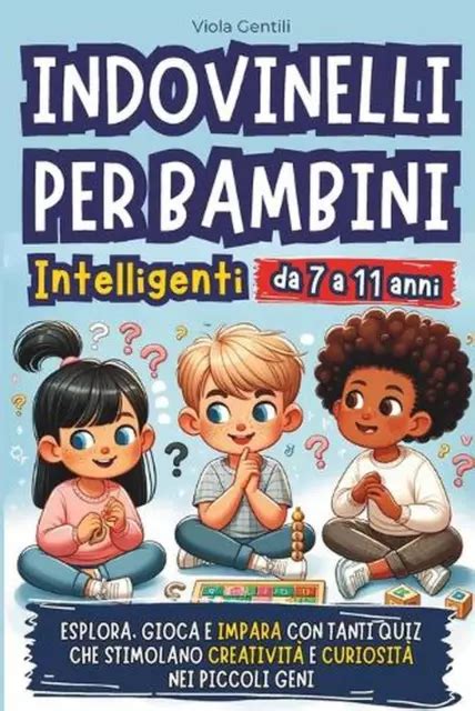 INDOVINELLI PER BAMBINI Intelligenti Esplora Gioca E Impara Con Tanti