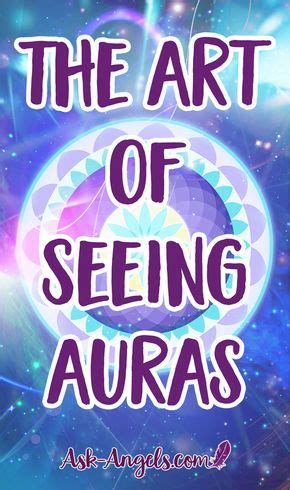 The Art Of Seeing Auras Learn How To Do It Now Auras Clairvoyance